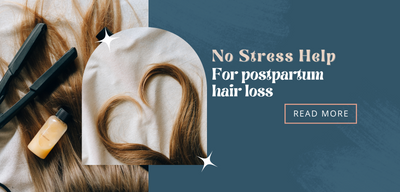 No-Stress Help for Postpartum Hair Loss