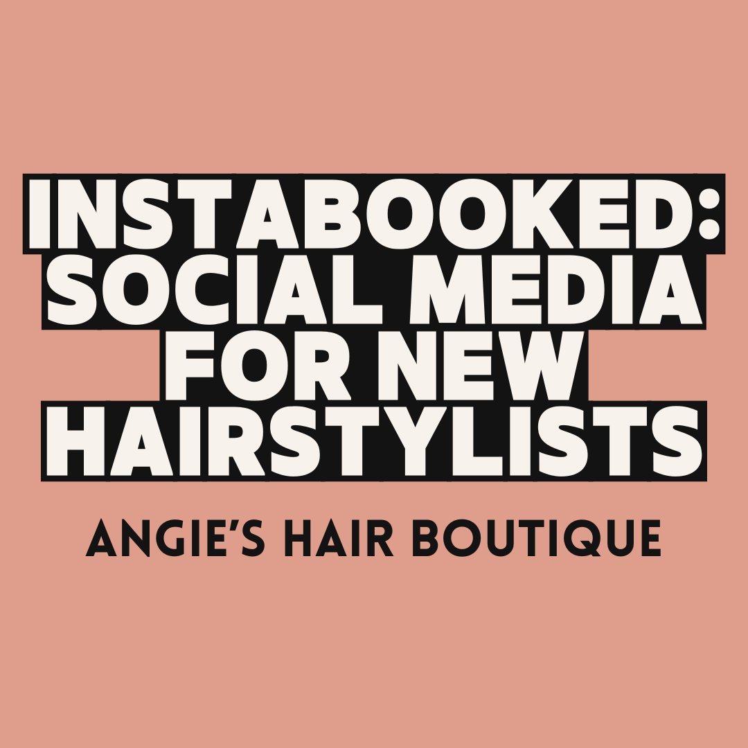 Course: Social Media for New Hairstylists